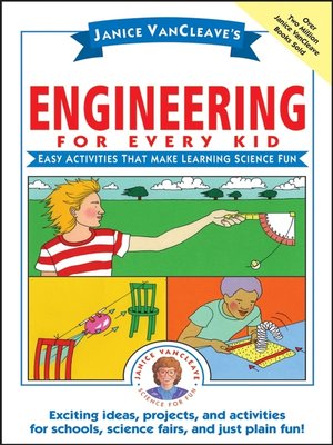 cover image of Janice VanCleave's Engineering for Every Kid
